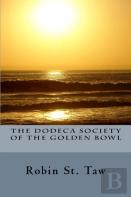 The Dodeca Society Of The Golden Bowl