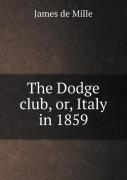 The Dodge Club, Or, Italy In 1859