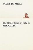 The Dodge Club Or, Italy In Mdccclix