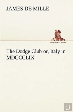 Bertrand.pt - The Dodge Club Or, Italy In Mdccclix