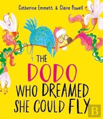 The Dodo Who Dreamed She Could Fly