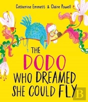 The Dodo Who Dreamed She Could Fly
