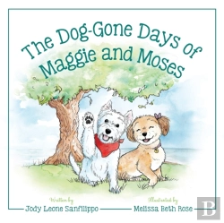 Bertrand.pt - The Dog-Gone Days Of Maggie And Moses