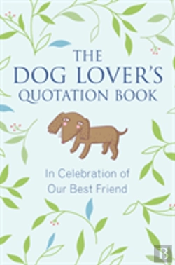 Bertrand.pt - The Dog Lover'S Quotation Book