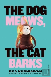 The Dog Meows, The Cat Barks