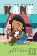 The Dog Named Kane