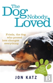 The Dog Nobody Loved