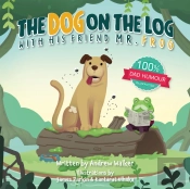 The Dog On The Log With His Friend Mr Frog