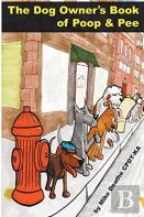 The Dog Owners Book Of Poop And Pee