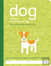 The Dog Owner'S Maintenance Log