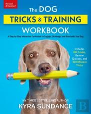 The Dog Tricks And Training Workbook, Revised And Expanded