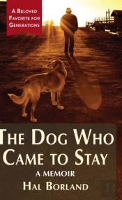 The Dog Who Came To Stay: A Memoir