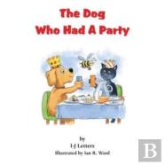 The Dog Who Had A Party