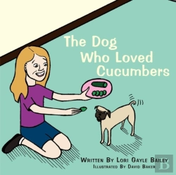 Bertrand.pt - The Dog Who Loved Cucumbers