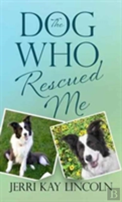 Bertrand.pt - The Dog Who Rescued Me