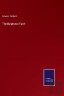 The Dogmatic Faith