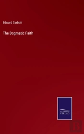 The Dogmatic Faith