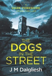 The Dogs In The Street