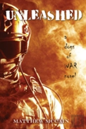 The Dogs Of War: Unleashed