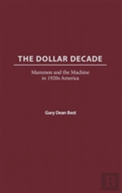 The Dollar Decade