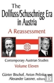 The Dollfuss/Schuschnigg Era In Austria