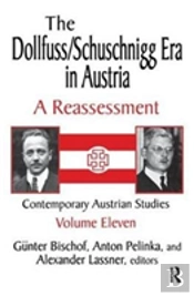 The Dollfuss/Schuschnigg Era In Austria