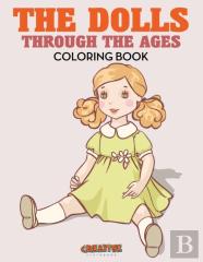 The Dolls Through The Ages Coloring Book