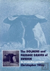The Dolmens And Passage Graves Of Sweden