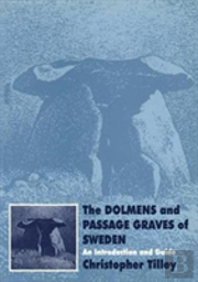 The Dolmens And Passage Graves Of Sweden