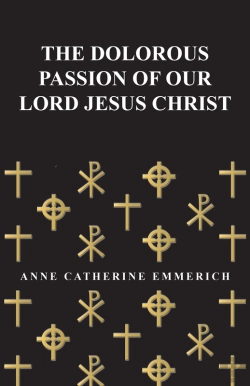 Bertrand.pt - The Dolorous Passion Of Our Lord Jesus Christ