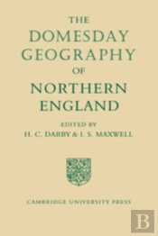 The Domesday Geography Of Northern England