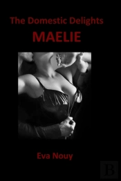 The Domestic Delights Maelie (English Language Edition)