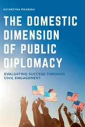 The Domestic Dimension Of Public Diplomacy