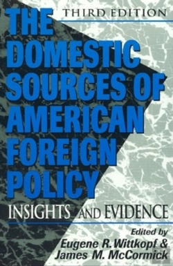 Bertrand.pt - The Domestic Sources Of American Foreign Policy