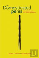 The Domesticated Penis