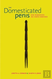 The Domesticated Penis