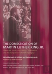 The Domestication Of Martin Luther King