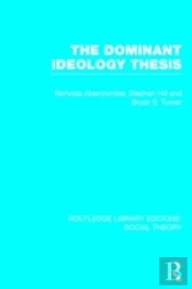 The Dominant Ideology Thesis