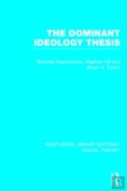 Bertrand.pt - The Dominant Ideology Thesis