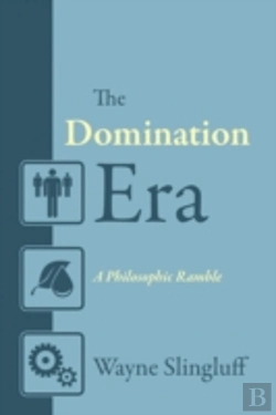 Bertrand.pt - The Domination Era: A Philosophic Ramble