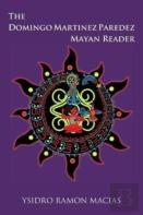 The Domingo Martinez Paredez Mayan Reader