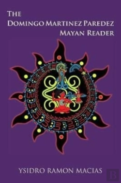 Bertrand.pt - The Domingo Martinez Paredez Mayan Reader