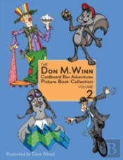The Don M. Winn Cardboard Box Adventures Picture Book Collection Volume Two