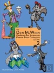 The Don M. Winn Cardboard Box Adventures Picture Book Collection Volume Two