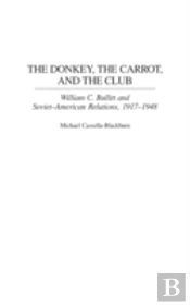 The Donkey, The Carrot, And The Club