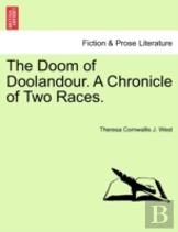 The Doom Of Doolandour. A Chronicle Of Two Races.