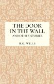 The Door In The Wall And Other Stories