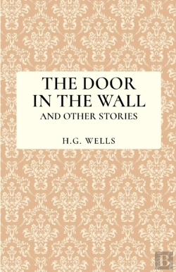 Bertrand.pt - The Door In The Wall And Other Stories