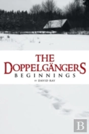 The Doppelgã¯Â¿Â½Ngers: Beginnings