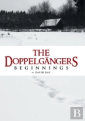 The Doppelgã¯Â¿Â½Ngers: Beginnings